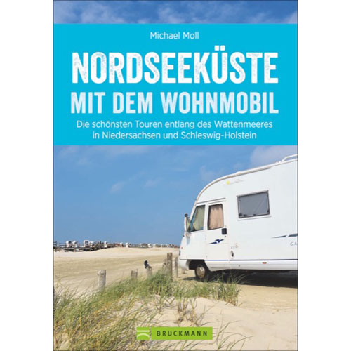Wohnmobilreiseführer Deutsche Nordseeküste